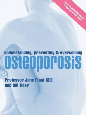 cover image of Understanding, Preventing and Overcoming Osteoporosis